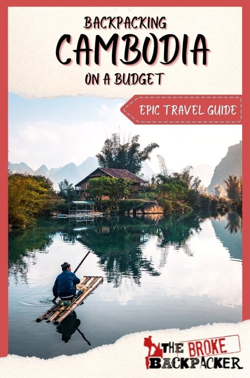 Backpacking Cambodia Travel Guide (BUDGET TIPS • 2022)