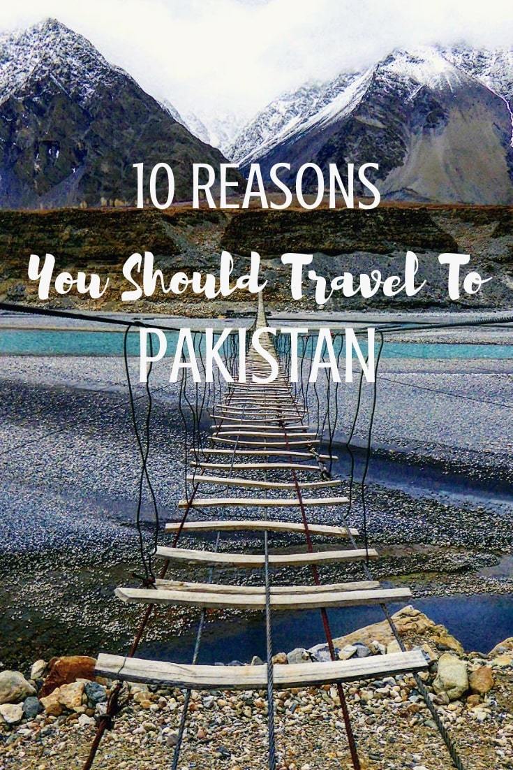 10 Reasons Travel to Pakistan