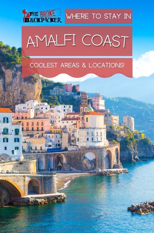 Motivere Mængde penge sukker 5 BEST Neighborhoods and Areas in Amalfi Coast (2022 Guide)