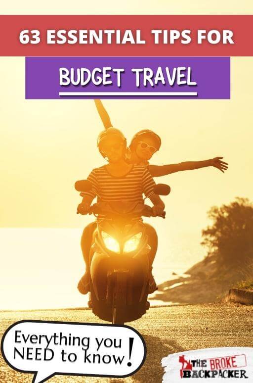 63 Travel Tips for Broke Backpackers in 2022