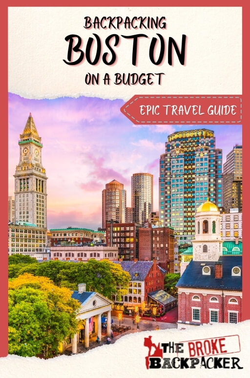 Backpacking Boston (INDEPTH 2024 Travel Guide)