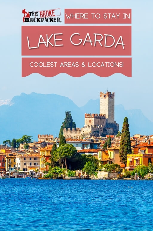Where to Stay in Lake Garda (Guide to the Best Places in 2025)