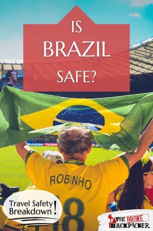 Is Brazil Safe? (Tips + Avoiding Crime in 2024)