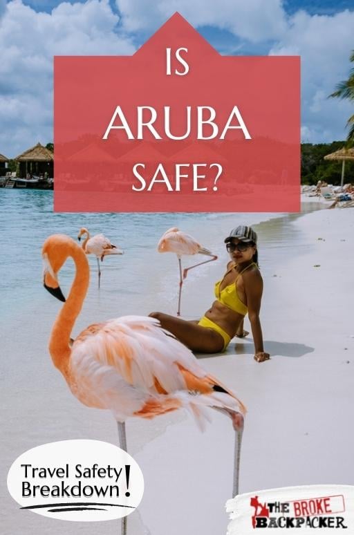 Is Aruba Safe? (Tips + Avoiding Crime in 2024)