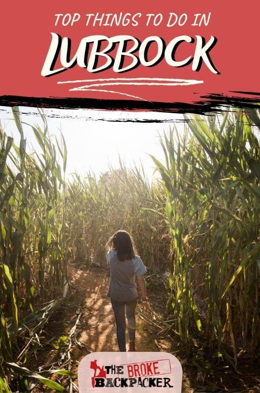 17 UNIQUE Things to Do in Lubbock [in 2026] - The Broke Backpacker
