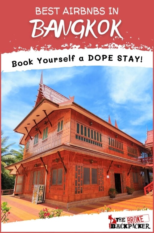15 STUNNING Airbnbs in Bangkok [2024 Edition]