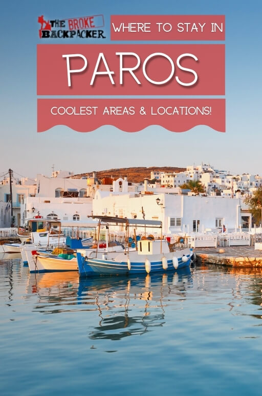 Where to Stay in Paros The Best Places to Stay and Areas to Visit