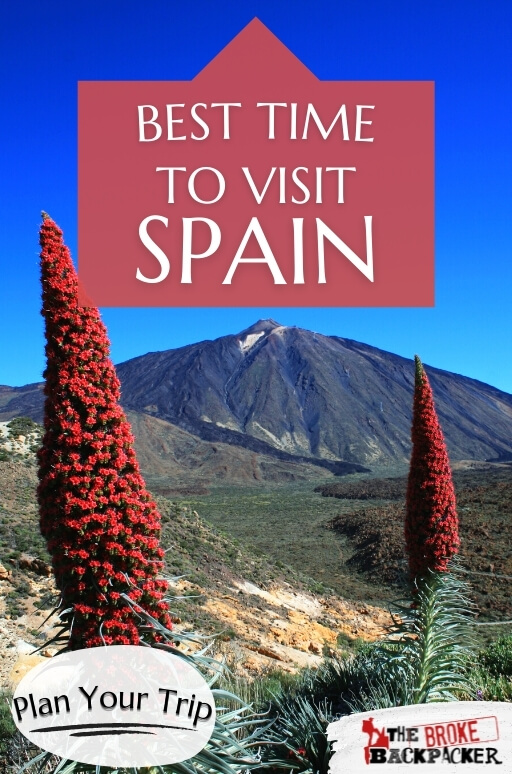 Best Time to Visit Spain MUST READ • 2024 Guide The Broke Backpacker
