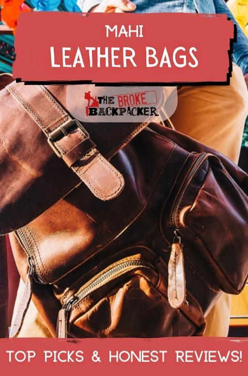 Mahi Leather Review - The Best Leather Bags on The Market? | The Broke ...