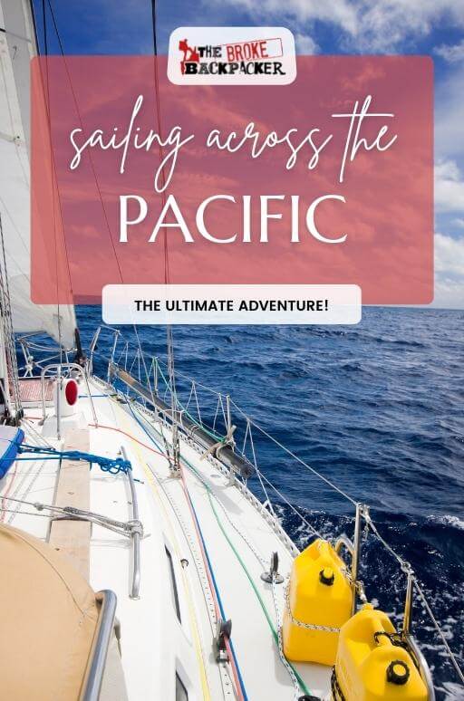 Sailing Across The Pacific: The ULTIMATE Sailboat Adventure!