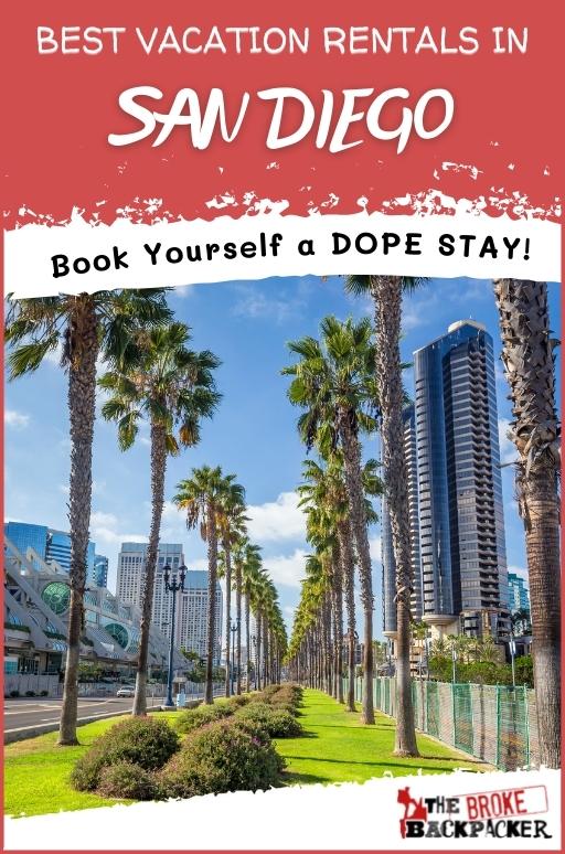 20 STUNNING Vacation Rentals in San Diego [2023 Edition]
