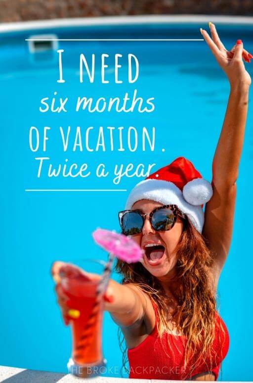 I need six months of vacation