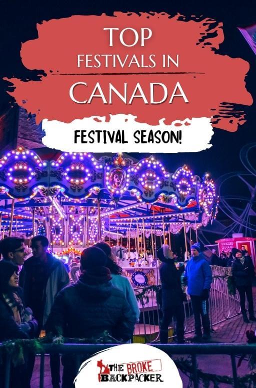 11 AMAZING Festivals in Canada You Must Go To
