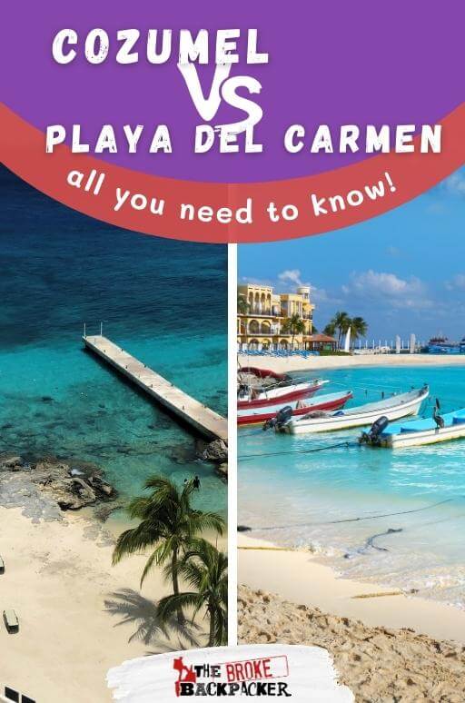 BEST Guide for Choosing Between Cozumel vs Playa del Carmen (2023)