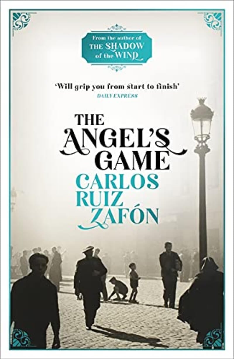 The Angel’s Game by Carlos Ruiz Zafón