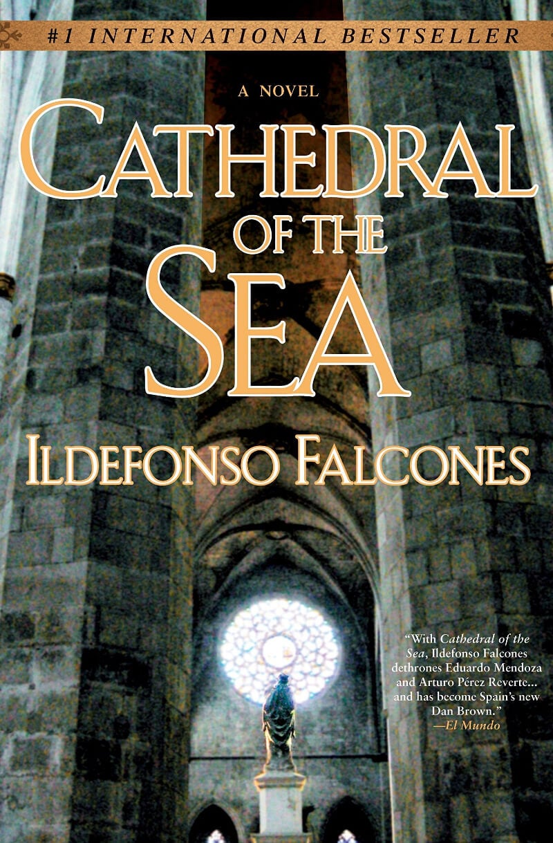 The Cathedral of the Sea by Ildefonso Falcones