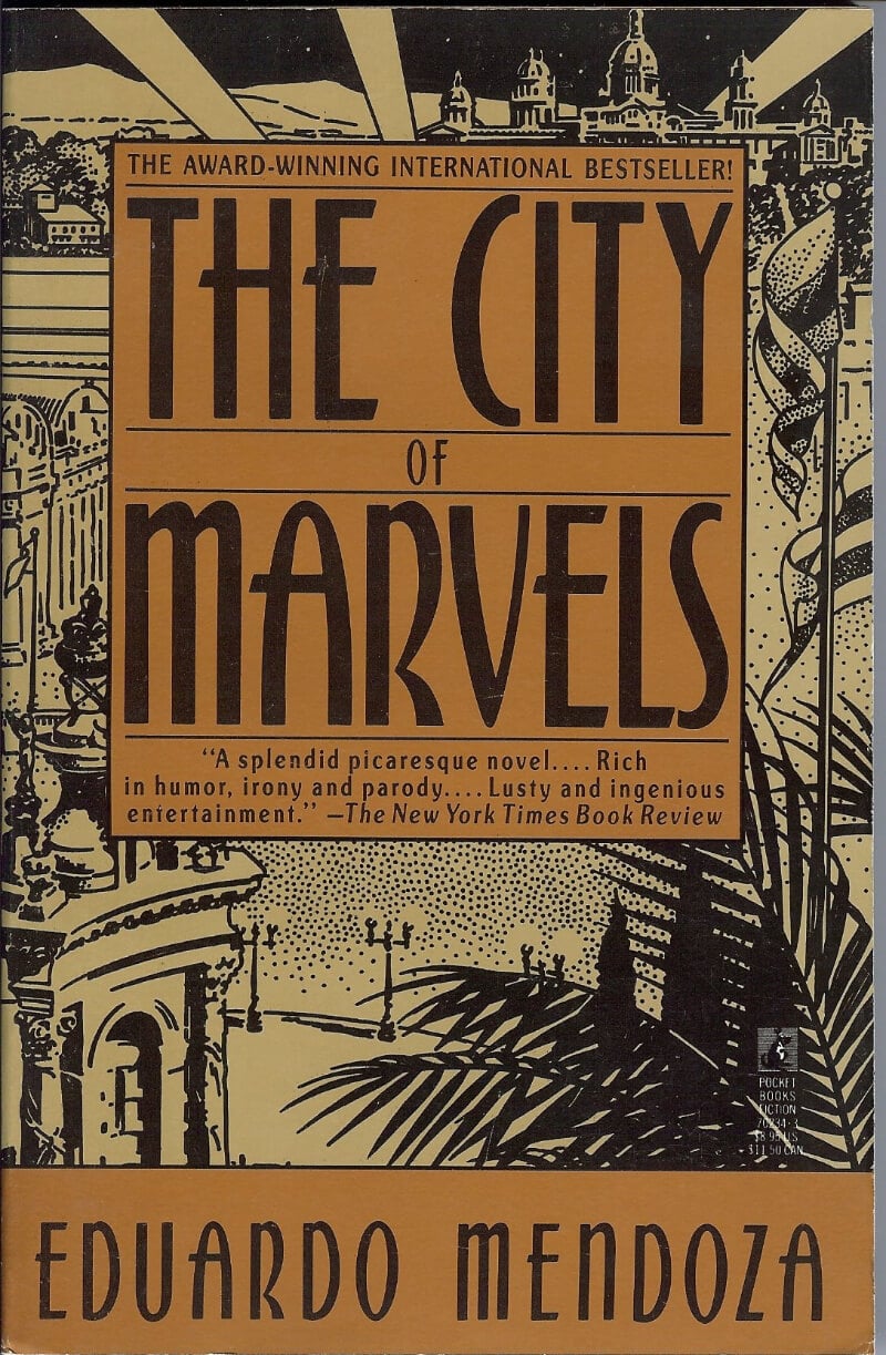 The City of Marvels by Eduardo Mendoza