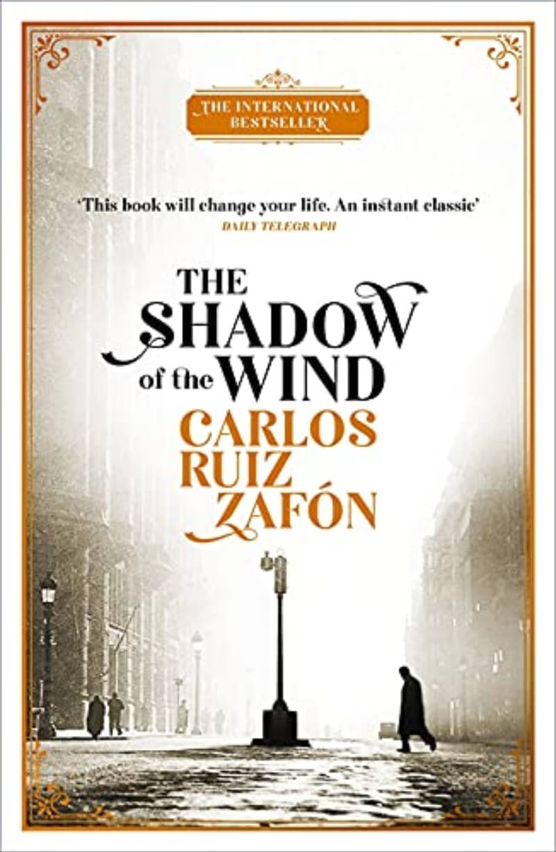 The Shadow of the Wind by Carlos Ruiz Zafón