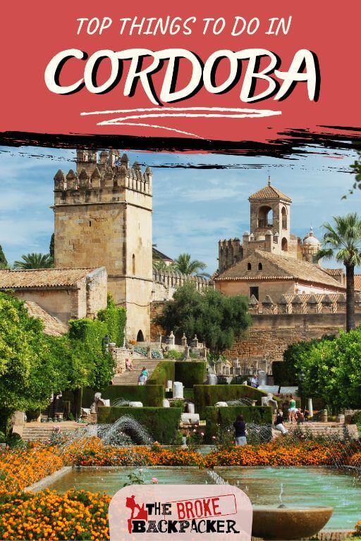 25 EPIC Things to Do in Cordoba, Spain - The Broke Backpacker