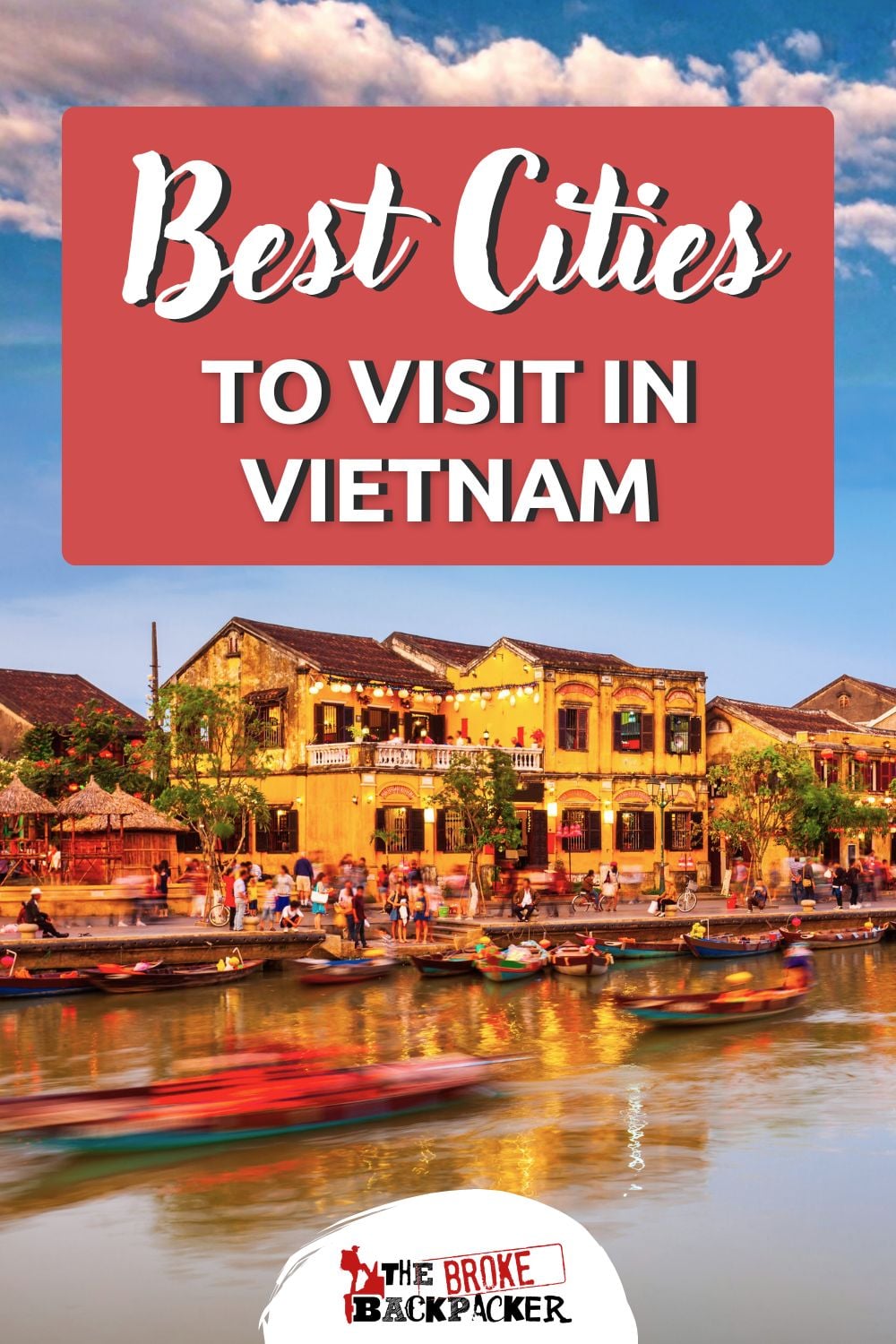 BEST Cities to Visit in Vietnam - UPDATED For 2026!