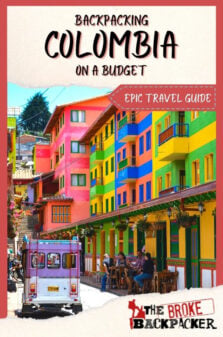 Backpacking Colombia | 2022 Budget Travel Guide