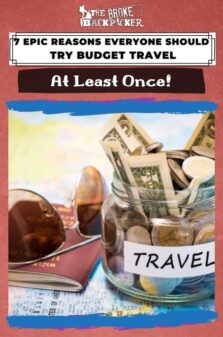 Reasons to Try Budget Travel (at Least Once) Pinterest Image