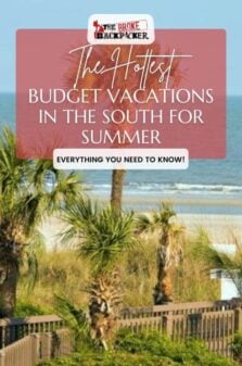Budget Vacations in the South for Summer Pinterest Image
