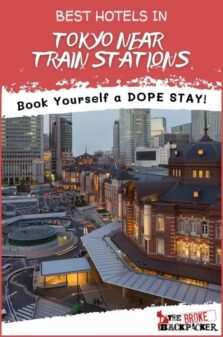 Best Hotels in Tokyo Near Train Stations Pinterest Image