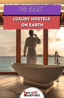 The Best Luxury Hostels on Earth Pinterest Image