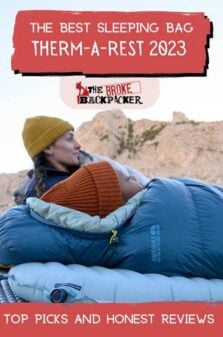 The Best Therm-a-Rest Sleeping Bag Round Up and Review ONLINE in 2023 Pinterest Image
