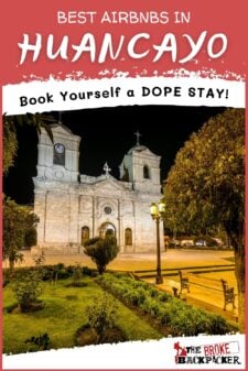 best airbnbs in huancayo peru pinterest image